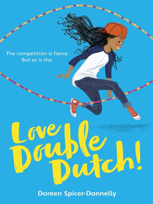 Title details for Love Double Dutch! by Doreen Spicer-Dannelly - Available